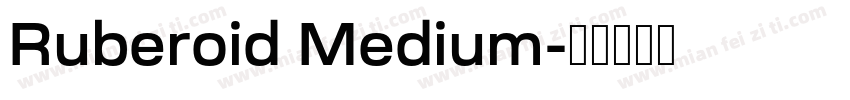 Ruberoid Medium字体转换